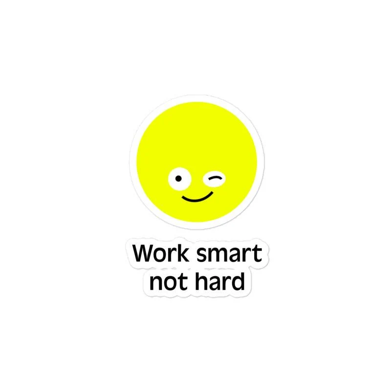 Aufkleber "Work smart not hard" Sunny Edition