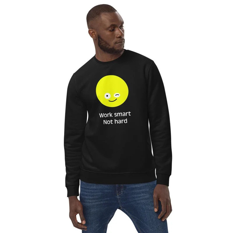 Unisex Bio-Pullover "Work smart not hard" Black Edition