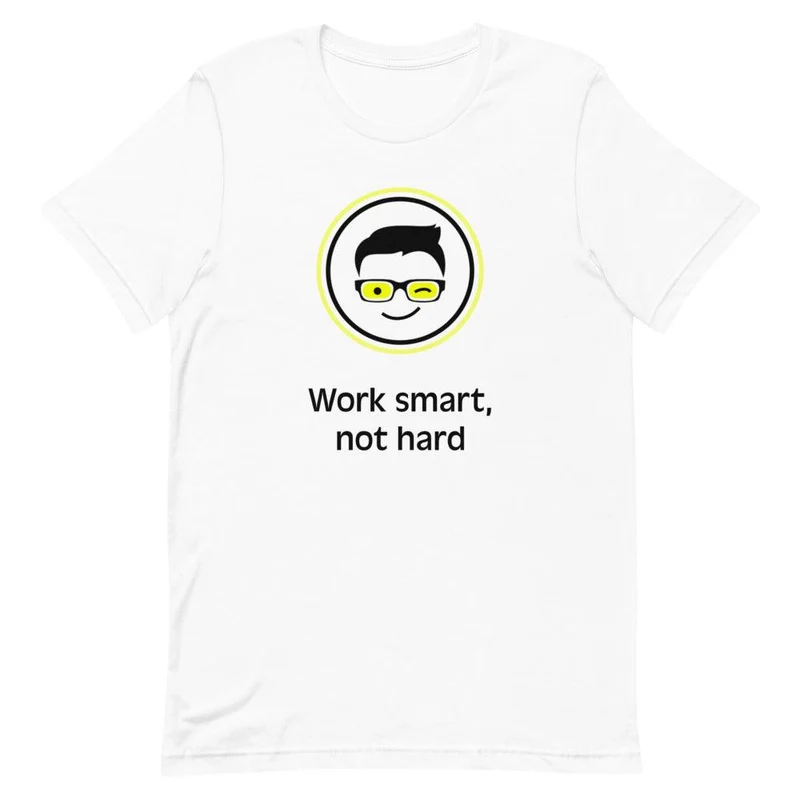 Unisex-T-Shirt aus Baumwolle "Work smart not hard"